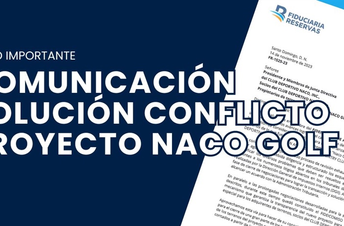 Comunicación sobre solución del conflicto Proyecto “Naco Golf & Country...