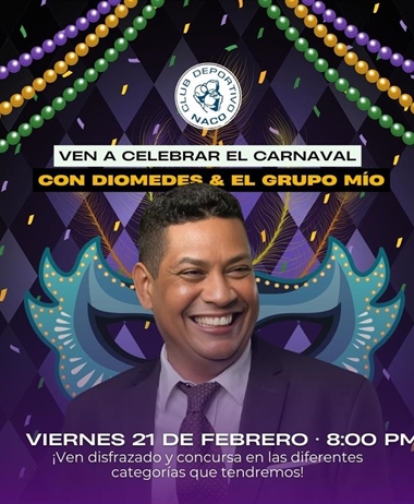 Ven a celebrar el carnaval con Diomedes & El Grupo Mío !