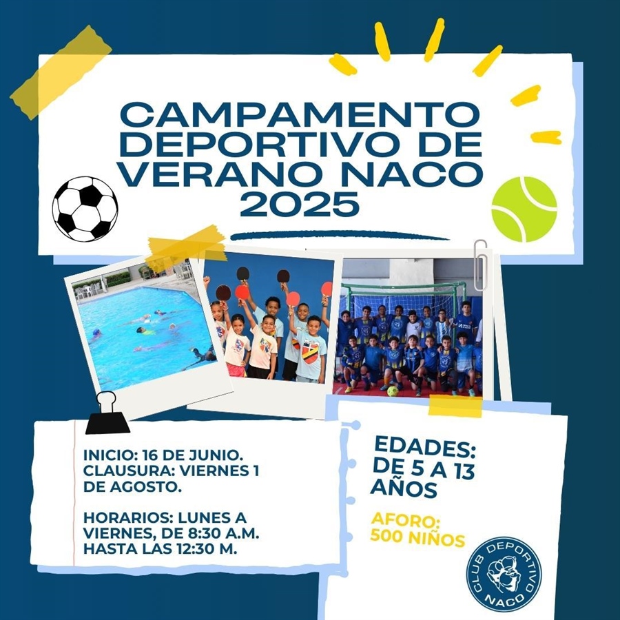 Club Naco celebrará su tradicional Campamento de Verano 2025