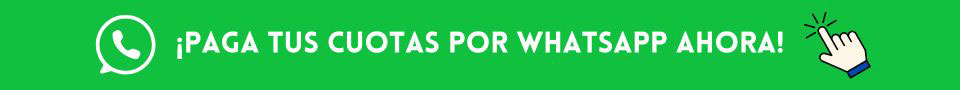 Paga tus cuotas por WhatsApp ahora.